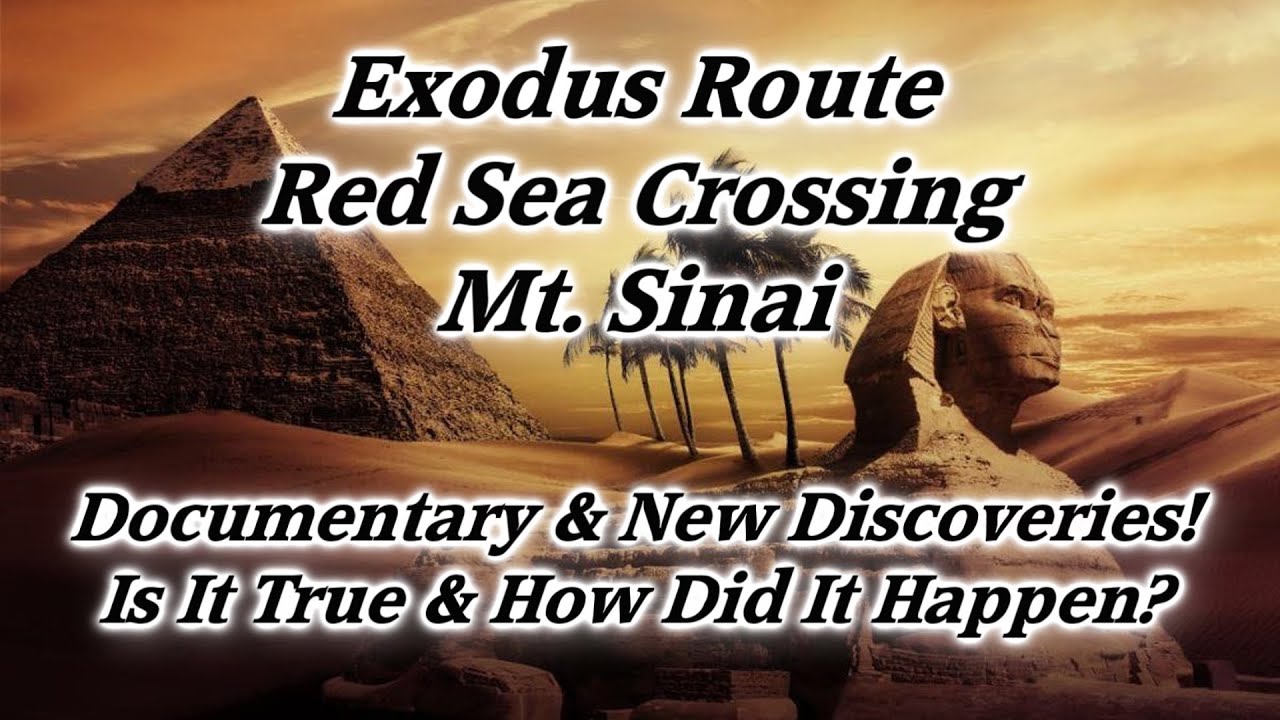 Moses, Exodus, Red Sea Crossing, Mt. Sinai New Discoveries Documentary! Ten Commandments &amp; Mt. Sinai - VIDEO